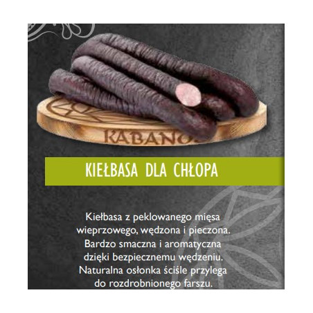 KIEŁBASA DLA CHŁOPA / KABANOS