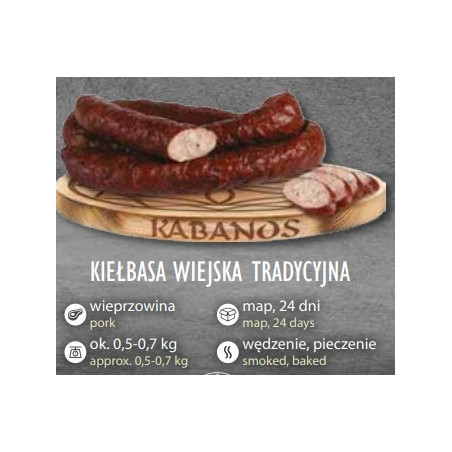 KIEŁBASA WIEJSKA TRADYCYJNA / KABANOS